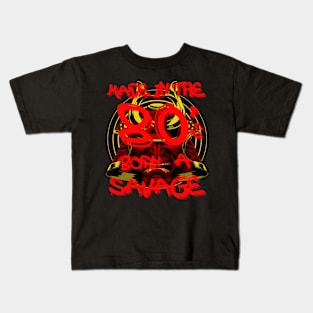 Made in the 80's born a savage. Kids T-Shirt